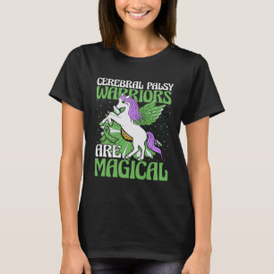 Cerebral Palsy Warriors Are Magical CP Unicorn T-Shirt