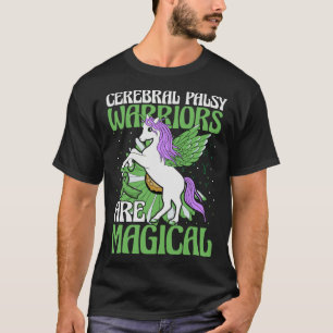 Cerebral Palsy Warriors Are Magical CP Unicorn T-Shirt