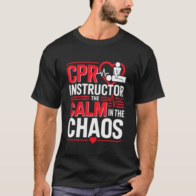 Certfied CPR Training Funny CPR Instructor T-Shirt (Front)