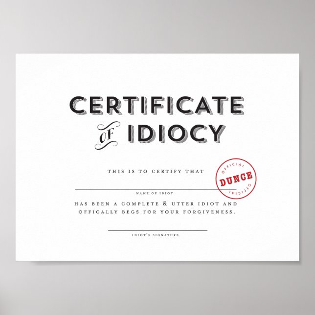Certificate of Idiocy Poster (Front)