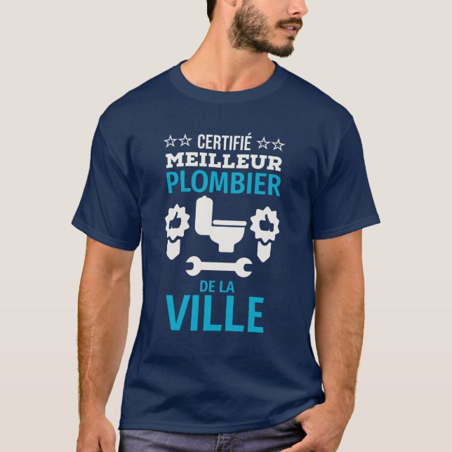 Certifié meilleur plombier de la ville  T-Shirt (Front)