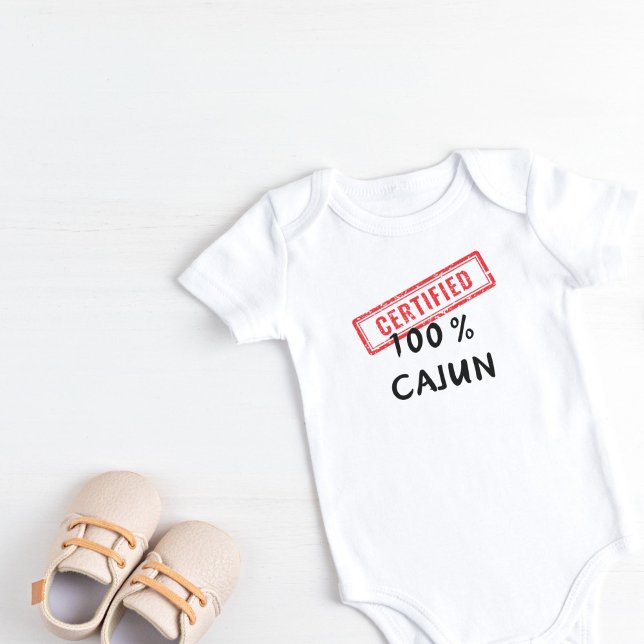 Certified 100% Cajun Baby Bodysuit (Certified 100% Cajun Baby Bodysuit)
