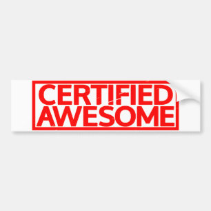Certified Awesome Stamp Bumper Sticker