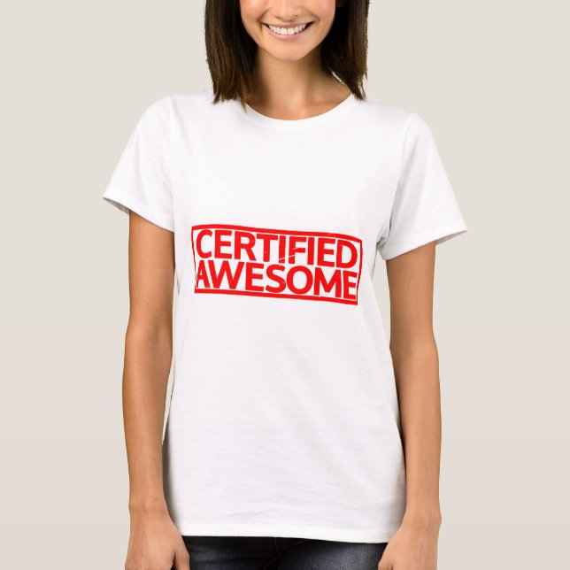 Certified Awesome Stamp T-Shirt (Front)