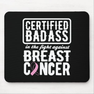 Certified Bad Against Breast Cancer Awareness Mouse Pad