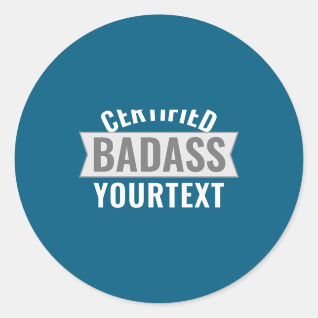 Certified Bad Modern Black White Funny Unique  Classic Round Sticker (Front)