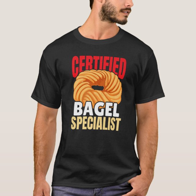 Certified Bagel Specialist Food  Foodie Bread Jewi T-Shirt (Front)
