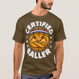 Certified Baller Cute Kawaii Basketball Design T-Shirt