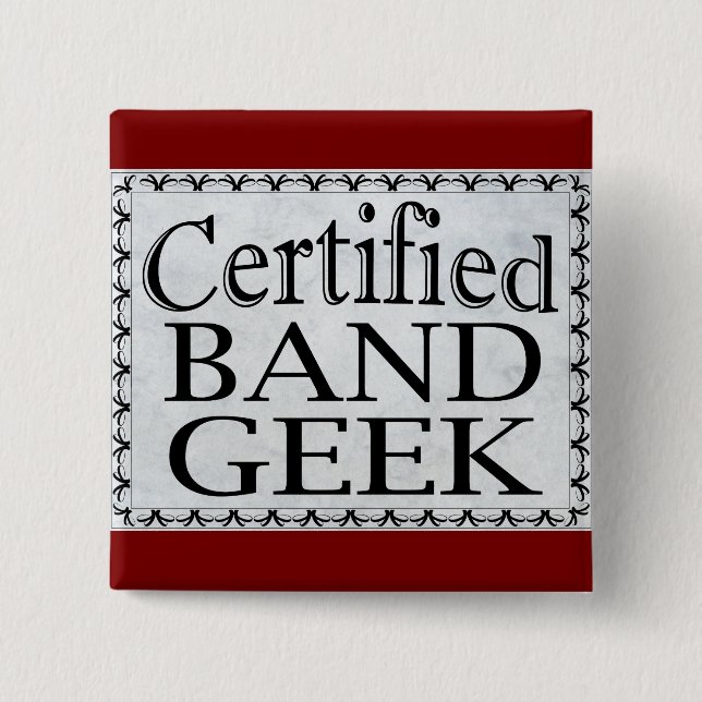 Certified Band Geek 15 Cm Square Badge (Front)