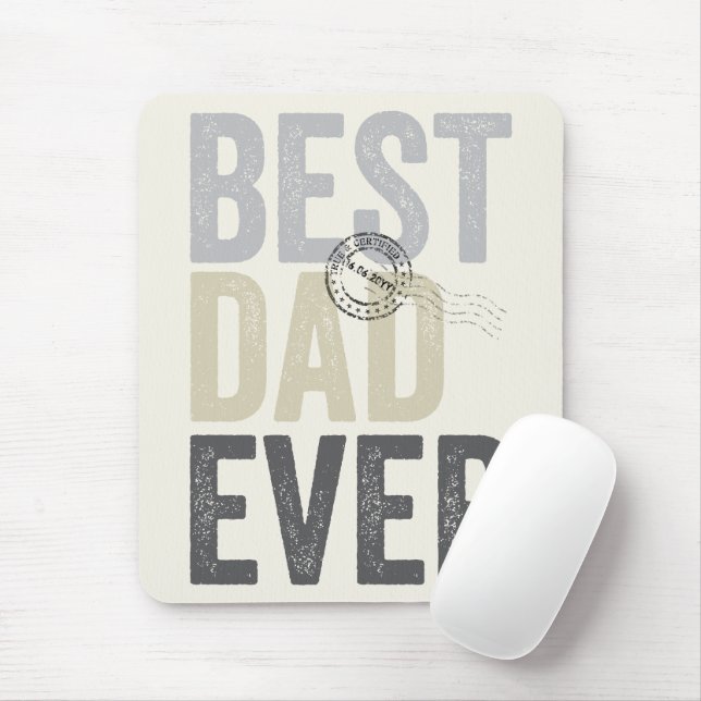 Certified Best Dad Ever Father's Day Typography Mouse Pad (With Mouse)
