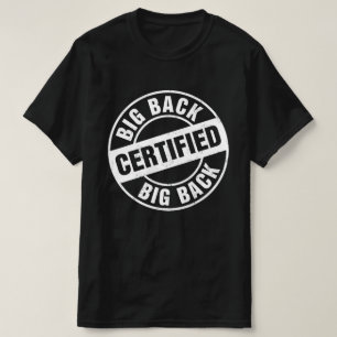 Certified Big Back T-Shirt