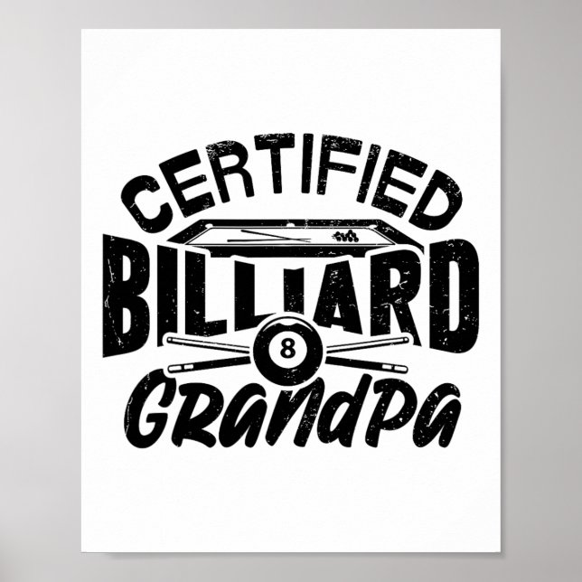 Certified Billiard Grandpa Pool Billiards Player F Poster (Front)