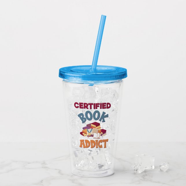 Certified Book Addict Acrylic Tumbler (Back Ice)