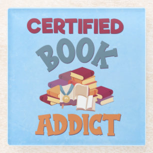 Certified Book Addict Glass Coaster