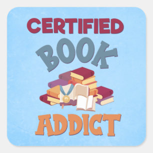 Certified Book Addict Square Sticker
