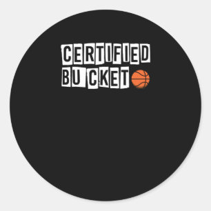 Certified Bucket - Basketball Lover Classic Round Sticker