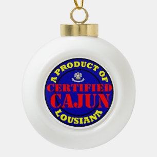CERTIFIED CAJUN CERAMIC BALL CHRISTMAS ORNAMENT