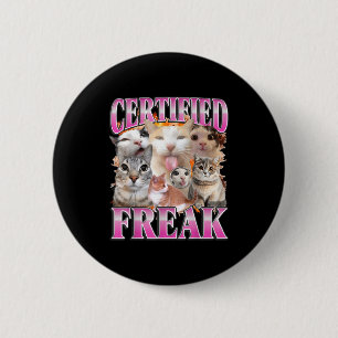 Certified cat graphic bootleg funny gen z humor 6 cm round badge