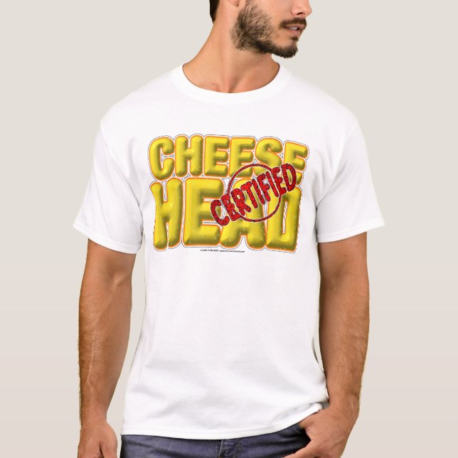 Certified CheeseHead T-Shirt (Front)