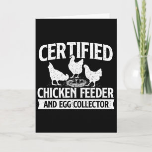 Certified Chicken Feeder And Egg Collector - Chick Card