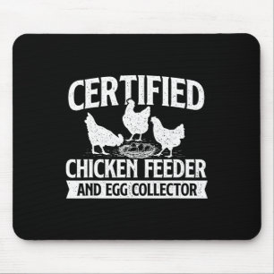Certified Chicken Feeder And Egg Collector - Chick Mouse Pad