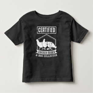 Certified Chicken Feeder and Egg Collector Toddler T-Shirt
