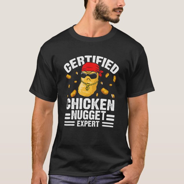 Certified Chicken Nugget Expert Food Pun Quote T-Shirt (Front)