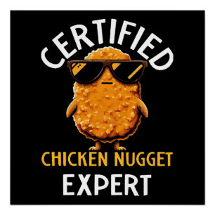  Certified Chicken Nugget Expert Poster