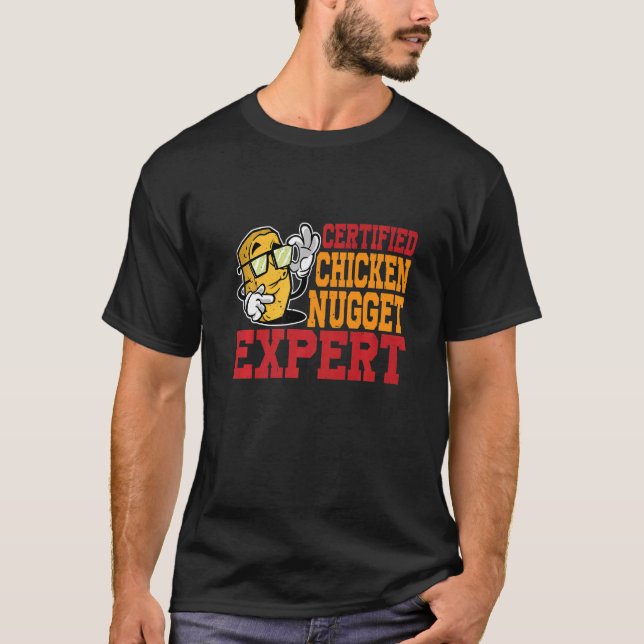 Certified Chicken Nugget Expert T-Shirt (Front)