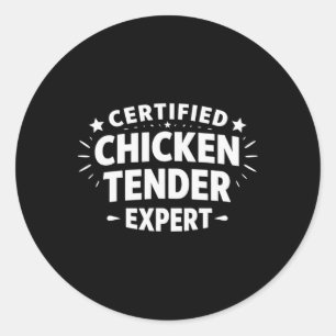 Certified Chicken Tender Expert - Classic Round Sticker