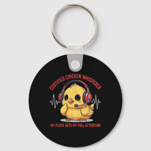 Certified Chicken Whisperer My Flock Gets My Full Key Ring