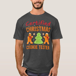 Certified Christmas Cookie Tester Baking Team Chri T-Shirt