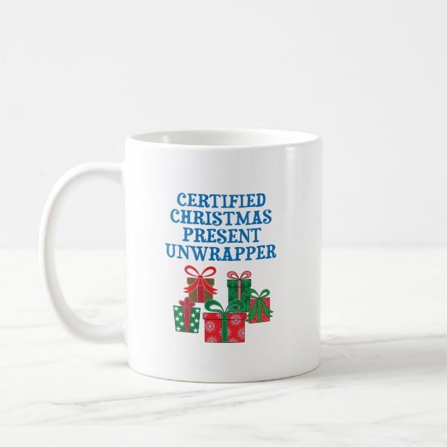 Certified Christmas Present Unwrapper Coffee Mug (Left)