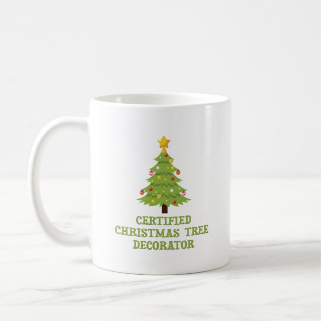 Certified Christmas Tree Decorator Coffee Mug (Left)