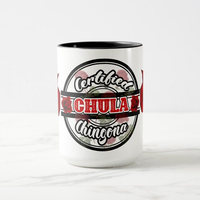 Certified Chula Chingona  Mug (Center)