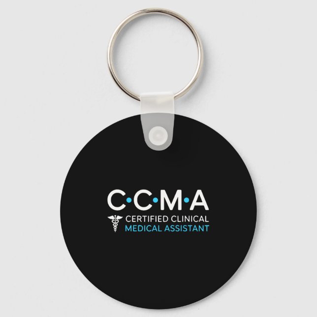 Certified Clinical Medical Istant For Health Advoc Key Ring (Front)