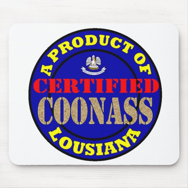 CERTIFIED COONASS MOUSE PAD (Front)