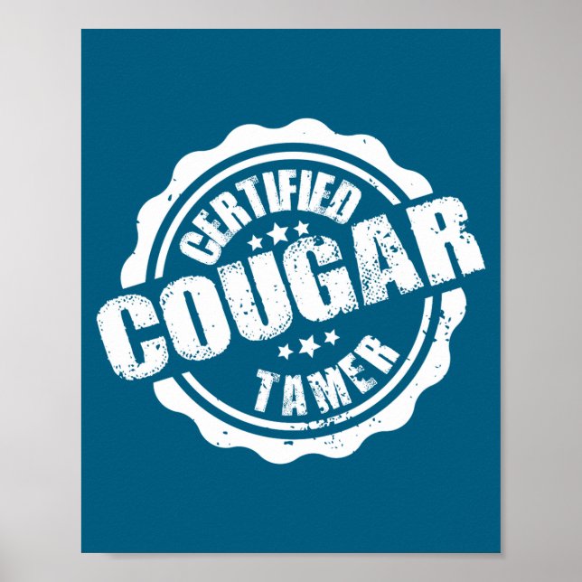 Certified Cougar Tamer Funny Mens Cougar Tamer  Poster (Front)