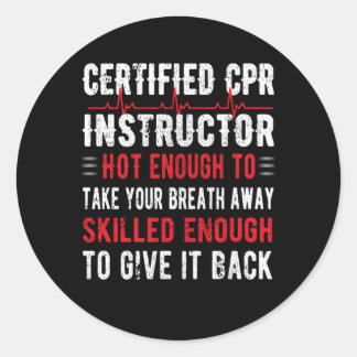 Certified Cpr Instructor First Aid Aed Cpr Classic Round Sticker