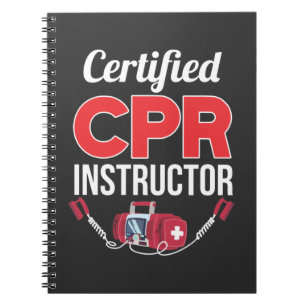 Certified CPR Instructor Funny Medical Worker Notebook