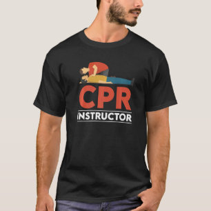 Certified CPR Instructor Outfit First Aid AED Trai T-Shirt