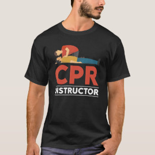 Certified CPR Instructor Outfit First Aid AED Trai T-Shirt