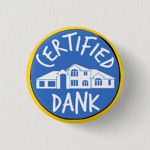 Certified Dank McMansion Button