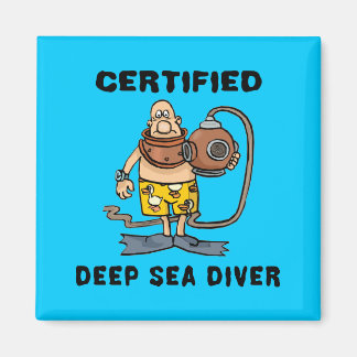 Certified Deep Sea Diver Magnet