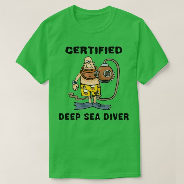 Certified Deep Sea Diver white 2 T-Shirt (Design Front)