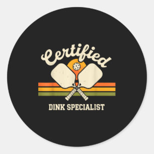 Certified dink specialist pickleball funny pickle classic round sticker