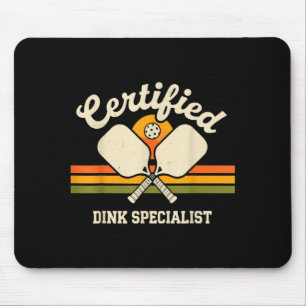 Certified dink specialist pickleball funny pickle mouse pad
