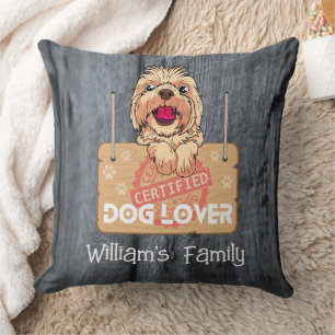 Certified Dog Lover with Family Name Cushion