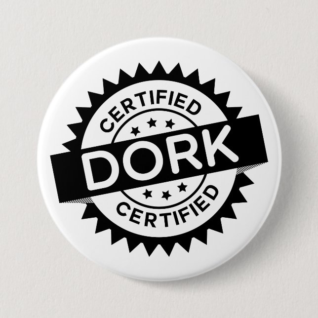 Certified Dork Button (Front)
