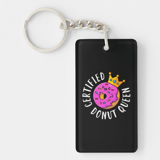 Certified Doughnut Queen Funny Girls Women Doughnu Key Ring (Front)